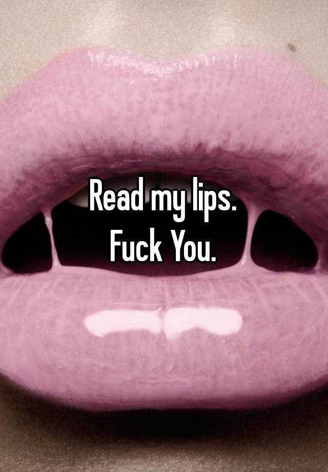 Fuck My Lips